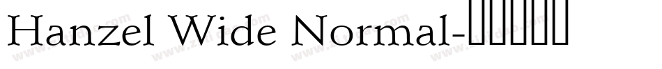 Hanzel Wide Normal字体转换